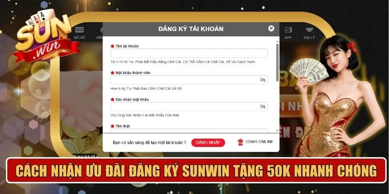 Cách nhận ưu đãi đăng ký Sunwin tặng 50K